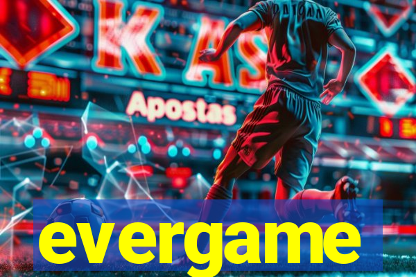 evergame