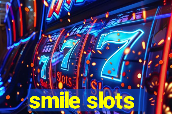 smile slots