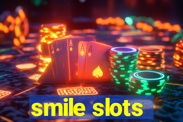 smile slots