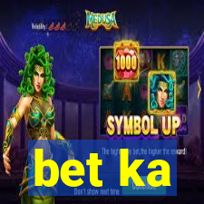 bet ka