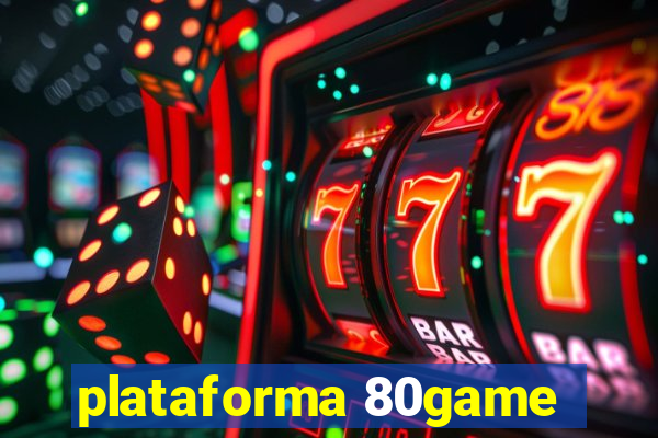 plataforma 80game