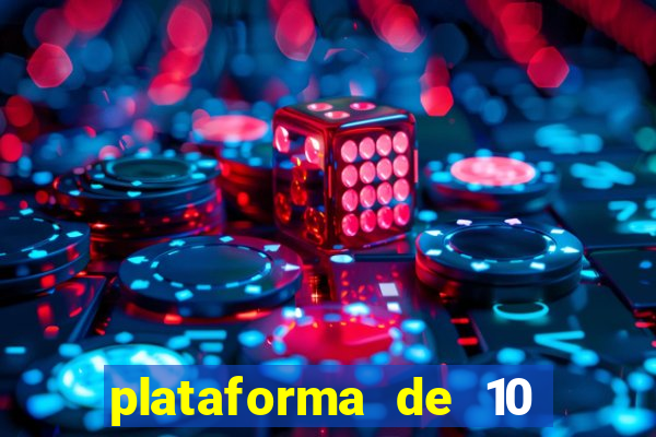 plataforma de 10 reais bet