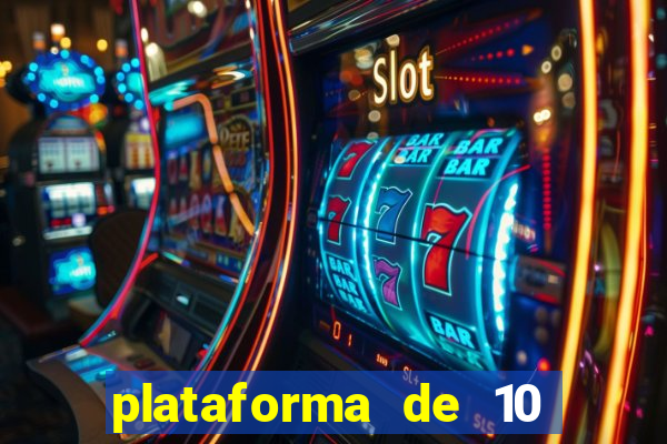 plataforma de 10 reais bet