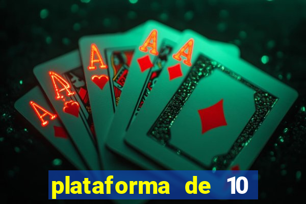 plataforma de 10 reais bet