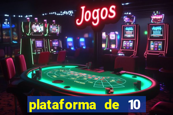 plataforma de 10 reais bet