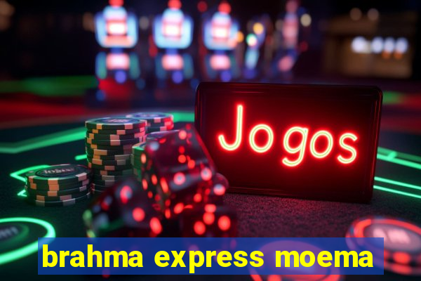 brahma express moema