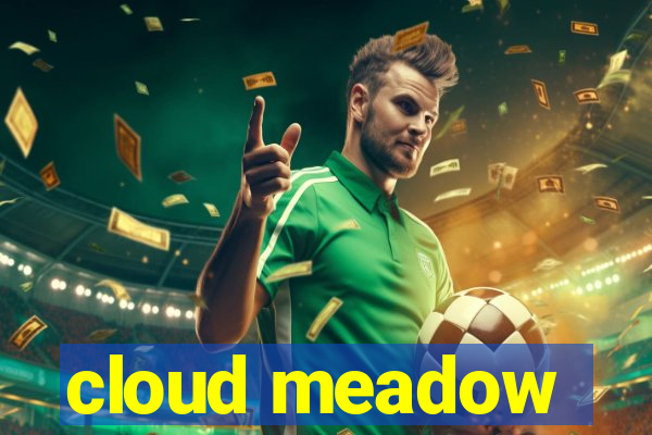 cloud meadow