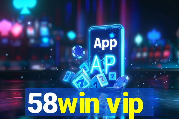 58win vip