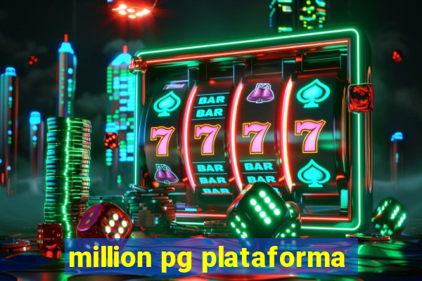 million pg plataforma