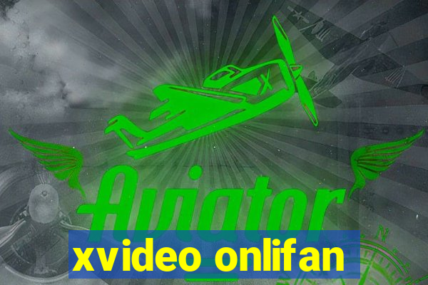xvideo onlifan