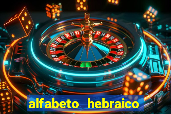 alfabeto hebraico de a a z
