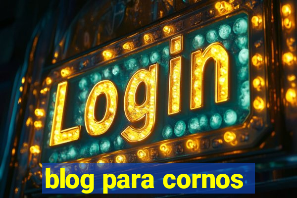blog para cornos