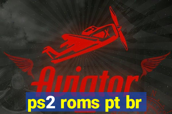ps2 roms pt br