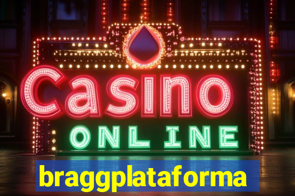 braggplataforma