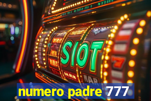 numero padre 777