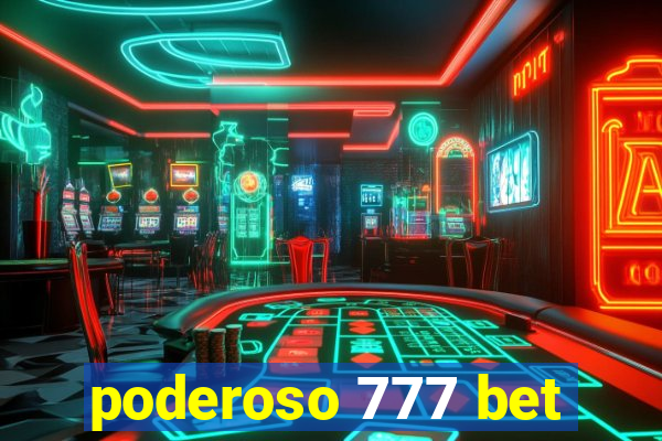 poderoso 777 bet
