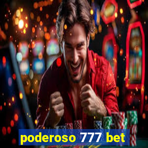 poderoso 777 bet