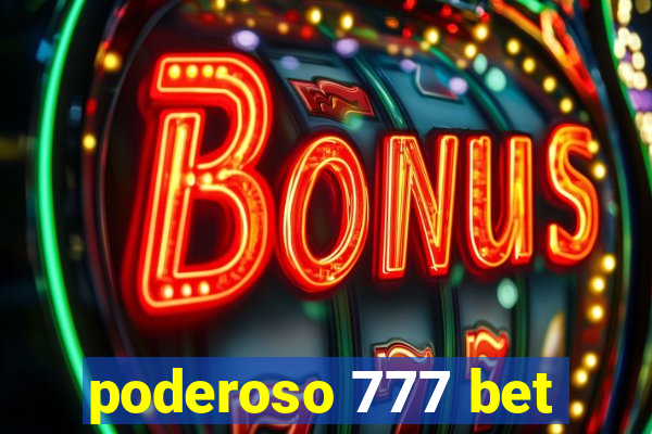 poderoso 777 bet