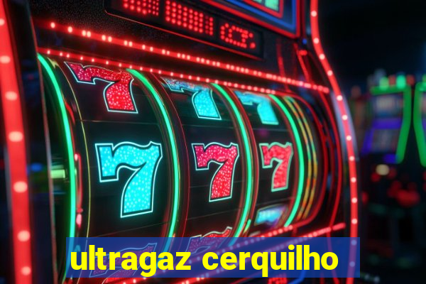 ultragaz cerquilho