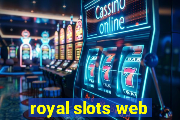 royal slots web