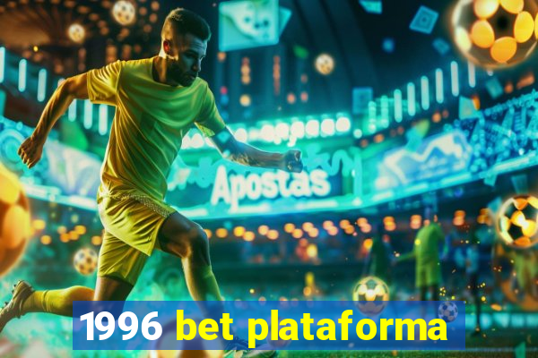1996 bet plataforma