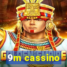 9m cassino