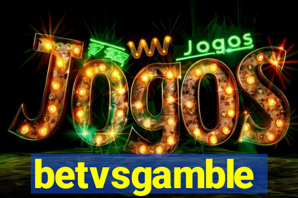 betvsgamble