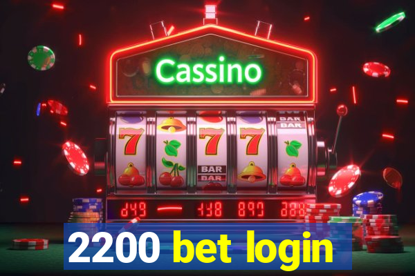 2200 bet login