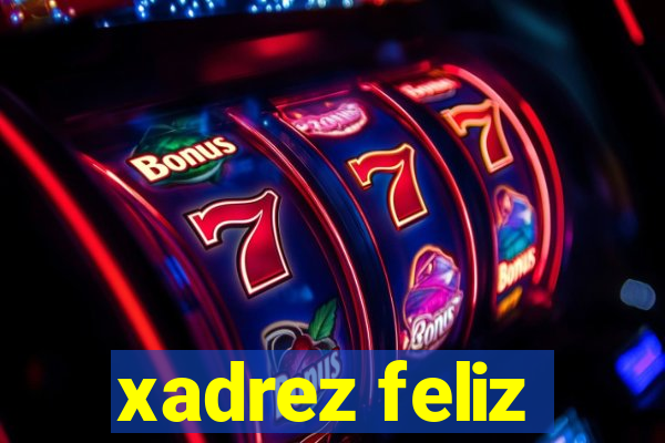 xadrez feliz