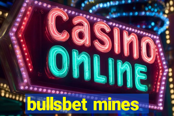 bullsbet mines