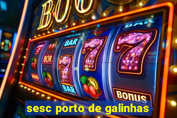 sesc porto de galinhas