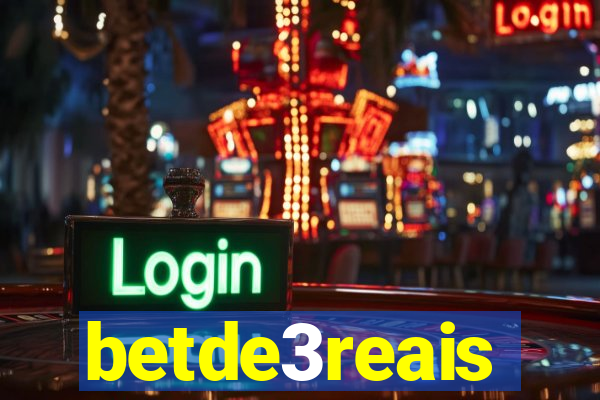 betde3reais