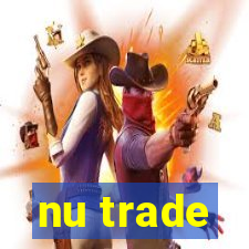 nu trade