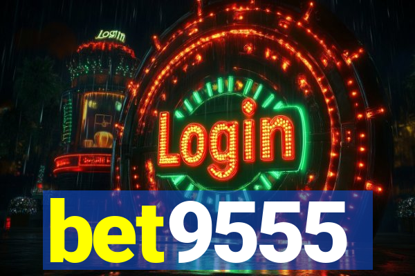 bet9555