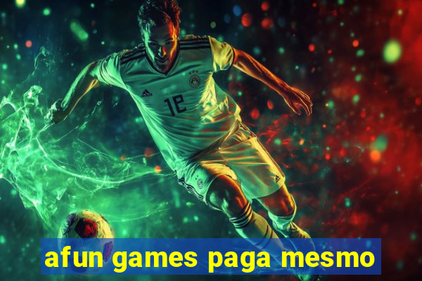 afun games paga mesmo