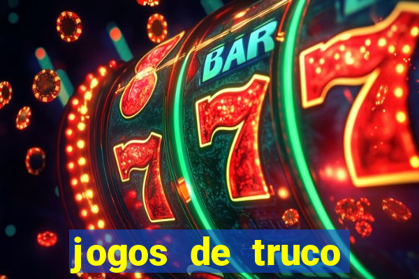 jogos de truco online valendo dinheiro
