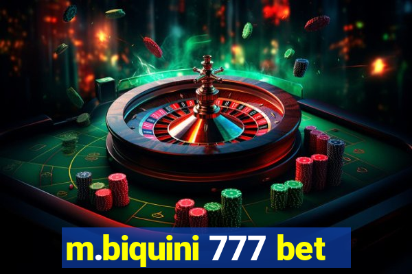 m.biquini 777 bet