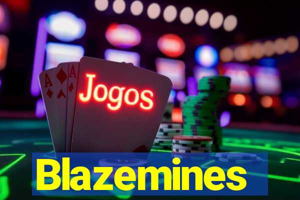 Blazemines