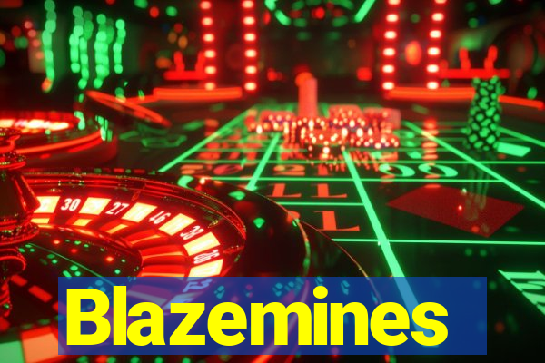 Blazemines