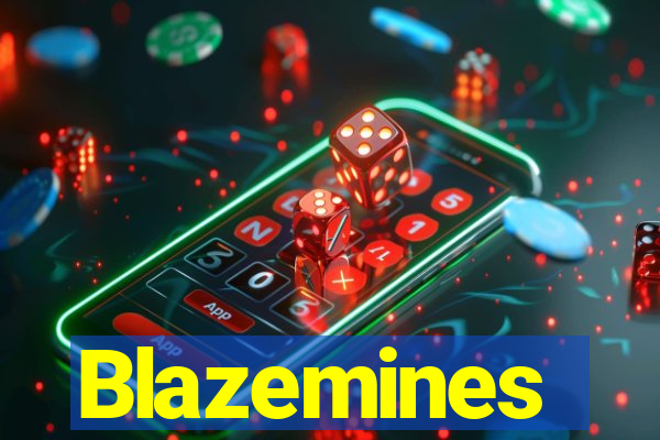 Blazemines