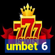 umbet 6