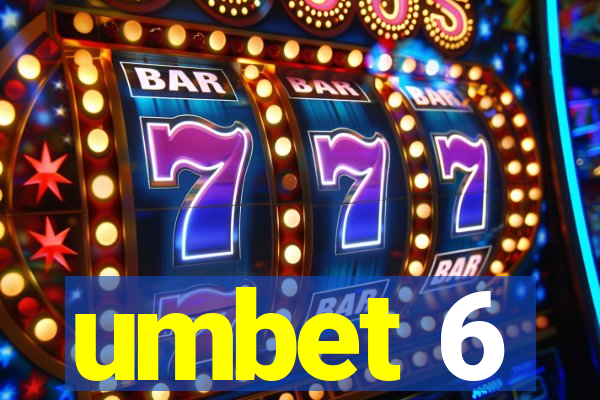 umbet 6