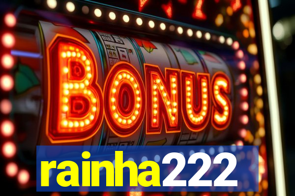rainha222