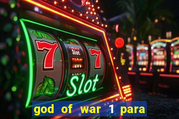 god of war 1 para pc sem emulador