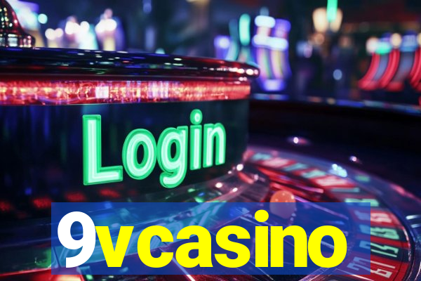 9vcasino