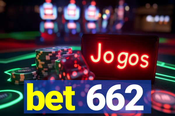 bet 662