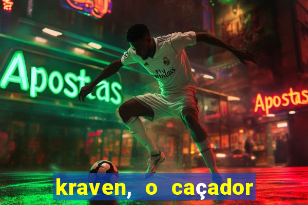 kraven, o caçador filme completo dublado