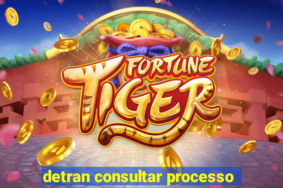 detran consultar processo