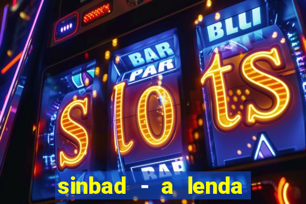 sinbad - a lenda dos sete mares superflix