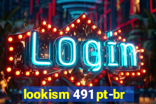 lookism 491 pt-br